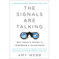 The Signals Are Talking: Why Today's Fringe Is Tomorrow's Mainstream - Paperback