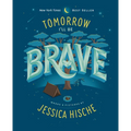 Tomorrow I'll Be Brave - Hardcover