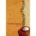 Secrets of the Serpent: In Search of the Sacred Past - Paperback