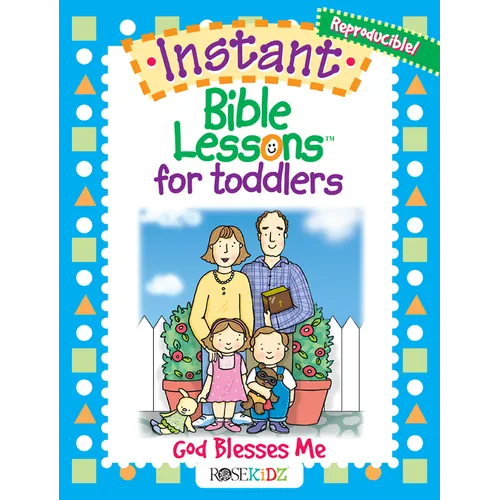 Instant Bible Lessons for Toddlers: God Blesses Me - Paperback