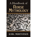 A Handbook of Norse Mythology - Paperback