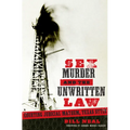 Sex, Murder, and the Unwritten Law: Courting Judicial Mayhem, Texas Style - Paperback