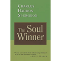 The Soul Winner: How to Lead Sinners to the Saviour - Paperback