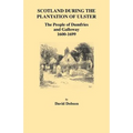 Scotland During the Plantation of Ulster: The People of Dumfries and Galloway, 1600-1699 - Paperback