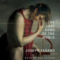 The Last Song of the World - Hardcover