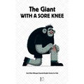 The Giant With A Sore Knee And Other Bilingual Spanish-English Stories for Kids - Paperback
