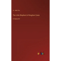 The Little Shepherd of Kingdom Come: in large print - Hardcover
