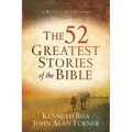 The 52 Greatest Stories of the Bible: A Weekly Devotional - Paperback
