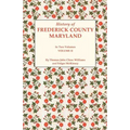 History of Frederick County, Maryland. in Two Volumes. Volume II - Paperback