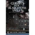 Ghosts of the Blackstone Valley - Paperback