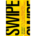 Swipe: The Science Behind Why We Don't Finish What We Start - Hardcover