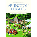 Arlington Heights, Illinois: A Brief History - Paperback