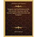 Forgeries and Falsifications in the Anti-Semitic Literature and My Lawsuit Against Julius Streicher and Company - Paperback