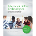 Literacies Before Technologies: Making Digital Tools Matter for Middle Grades Learners - Paperback