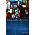 Change and Transformation: Essays in Anglican History - Hardcover