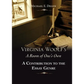 Virginia Woolf's a Room of One's Own: A Contribution to the Essay Genre - Paperback