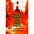 Police Power and Race Riots: Urban Unrest in Paris and New York - Paperback