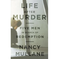 Life After Murder: Five Men in Search of Redemption - Hardcover