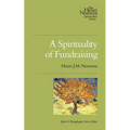 A Spirituality of Fundraising - Paperback