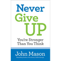 Never Give Up-You're Stronger Than You Think - Paperback