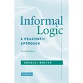Informal Logic: A Pragmatic Approach - Hardcover