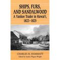 Ships, Furs, and Sandalwood: A Yankee Trader in Hawaii, 1823-1825 - Paperback