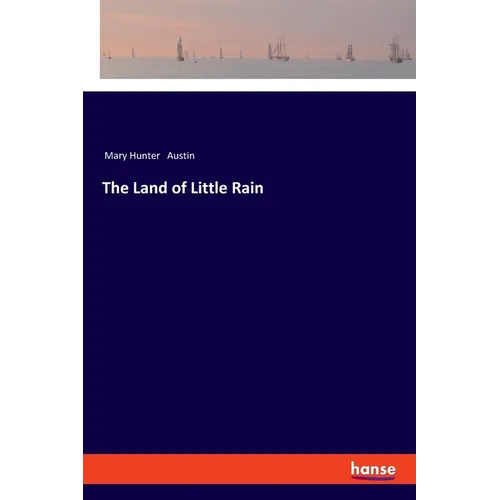 The Land of Little Rain - Paperback