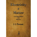 Electricity and Matter - Paperback