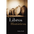 Los Libros Hist Ricos: Dios y Su Pueblo En El Antiguo Testamento - Paperback