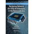 Designing Network On-Chip Architectures in the Nanoscale Era - Paperback
