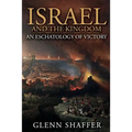 Israel and the Kingdom: : An Eschatology of Victory - Paperback