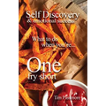 Self Discovery and Emotional Success: What to Do When You're One Fry Short - Paperback