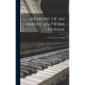 Memoirs of an American Prima Donna - Hardcover