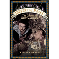 Into the Past: The Cinema of Guy Maddin - Paperback