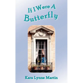 If I Were A Butterfly - Paperback