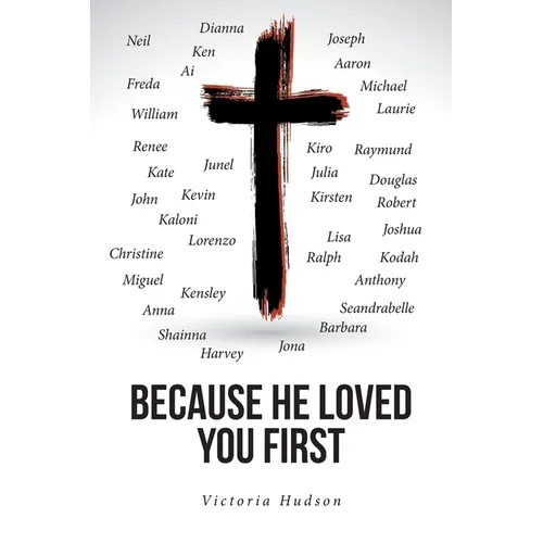 Because He Loved You First - Paperback