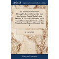 An Account of the Famous Hermaphrodite, or, Parisian Boy-girl, Aged Sixteen, Named Michael-Anne Drouart, at This Time (November, 1750) Upon Show in Ca - Hardcover