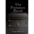 The Premature Burial - Paperback