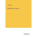 Meditations, Day by Day - Paperback