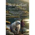 Bear and Girl: A Gentle Story of Hope and Comfort - Paperback