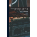 Dining at the Pavillon - Hardcover