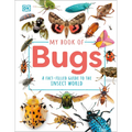 My Book of Bugs: A Fact-Filled Guide to the Insect World - Hardcover