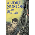 Over Warlock by Andre Norton, Science Fiction, Adventure - Paperback
