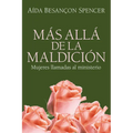 Más Allá de la Maldición: Mujeres Llamadas Al Ministerio - Hardcover