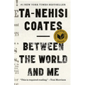 Between the World and Me - Hardcover