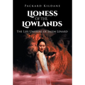 Lioness of the Lowlands: The Life Unusual of Salem Lenard - Hardcover