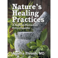 Nature's Healing Practices: A Natural Remedies Encyclopedia - Hardcover