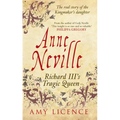Anne Neville: Richard III's Tragic Queen - Paperback