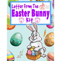 Letter From The Easter Bunny Kit: A Letter From And Letter To Do-It-Yourself Kit With Golden Egg Award Certificate, Coloring, Doodle And Children's Wr - Paperback