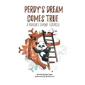 Perdy's Dream Comes True: A Panda's Snowy Surprise (A story of hope and triumph with visualization activity for 2-6 year old preschool and kindergarte - Hardcover